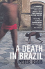 A DEATH IN BRAZIL