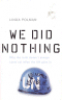 WE DID NOTHING