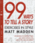 99 WAYS TO TELL A STORY - EXERCISES IN STYLE