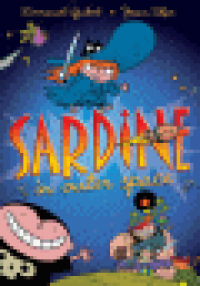 SARDINE IN OUTER SPACE 01