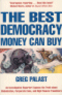 THE BEST DEMOCRACY MONEY CAN BUY