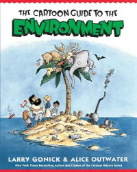 THE CARTOON GUIDE TO THE ENVIRONMENT