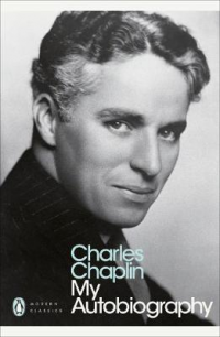 CHARLES CHAPLIN - MY AUTOBIOGRAPHY