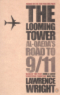 THE LOOMING TOWERS - AL-QAEDA