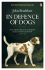 IN DEFENCE OF DOGS