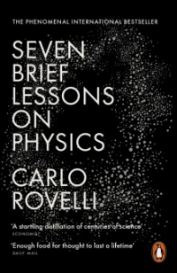 SEVEN BRIEF LESSONS ON PHYSICS