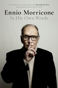 ENNIO MORRICONE IN HIS OWN WORDS