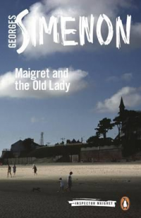 INSPECTOR MAIGRET 33 - MAIGRET AND THE OLD LADY