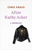 AFTER KATHY ACKER
