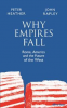 WHY EMPIRES FALL