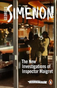 THE NEW INVESTIGATIONS OF INSPECTOR MAIGRET