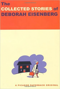 THE COLLECTED STORIES OF DEBORAH EISENBERG