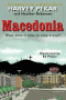 MACEDONIA - WHAT DOES IT TAKE TO STOP A WAR?