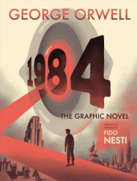 1984 - THE GRAPHIC NOVEL
