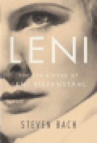 LENI - THE LIFE AND WORK OF LENI RIEFENSTAHL
