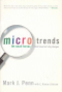 MICROTRENDS - THE SMALL FORCES BEHIND TOMORROW