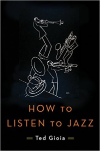 HOW TO LISTEN TO JAZZ