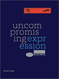BLUE NOTE - UNCOMPROMISING EXPRESSION