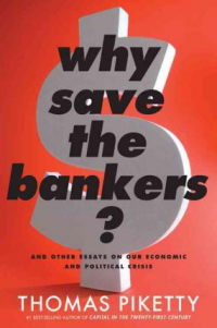 WHY SAVE THE BANKERS?