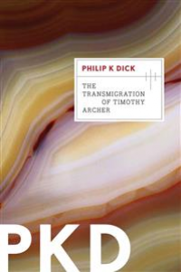 THE TRANSMINGRATION OF TIMOTHY ARCHER