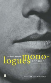 THE FABER BOOK OF MONOLOGUES - MEN
