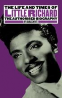 THE LIFE AND TIMES OF LITTLE RICHARD