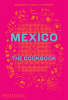 MEXICO: THE COOKBOOK
