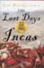 THE LAST DAYS OF THE INCAS