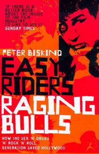 EASY RIDERS, RAGING BULLS - HOW THE SEX 
