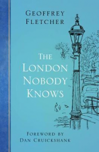 THE LONDON NOBODY KNOWS