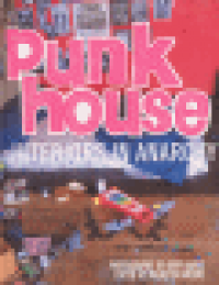 PUNK HOUSE - INTERIORS IN ANARCHY