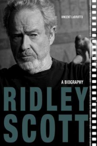 RIDLEY SCOTT - A BIOGRAPHY