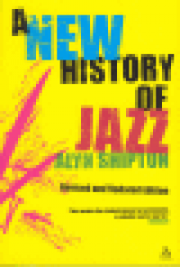 A NEW HISTORY OF JAZZ (REVISED AND UPDATED EDITION)