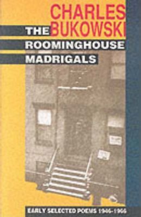 THE ROOMINGHOUSE MADRIGALS - EARLY SELECTED POEMS 1946-1966