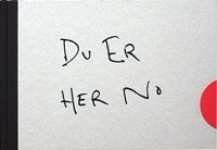 DU ER HER NO/ YOU ARE HERE NOW