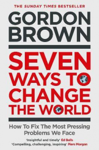 SEVEN WAYS TO CHANGE THE WORLD