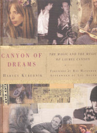 CANYON OF DREAMS - THE MAGIC AND THE MUSIC OF LAUREL CANYON