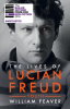 THE LIVES OF LUCIAN FREUD