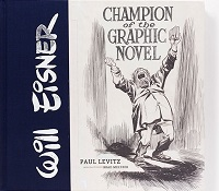 WILL EISNER - CHAMPION OF THE GRAPHIC NOVEL