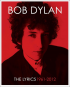 BOB DYLAN - THE LYRICS 1961 - 2020