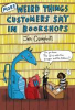 MORE WEIRD THINGS CUSTOMERS SAY IN BOOKSHOPS