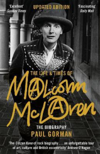 THE LIFE AND TIMES OF MALCOLM MCLAREN 