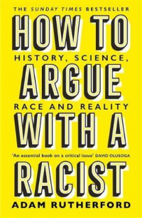 HOW TO ARGUE WITH A RACIST