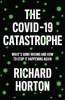 THE COVID-19 CATASTROPHE