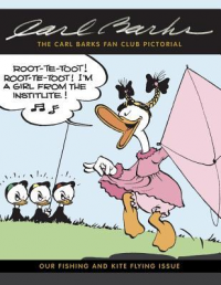 THE CARL BARKS FAN CLUB PICTORIAL : OUR FISHING AND KITE FLYING ISSUE