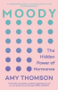 MOODY : THE HIDDEN POWER OF HORMONES