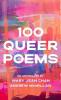 ONE HUNDRED QUEER POEMS