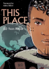 THIS PLACE - 150 YEARS RETOLD