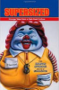 SUPERSIZED - STRANGE TALES FROM A FAST-FOOD CULTURE