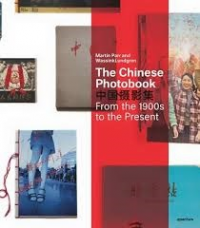 THE CHINESE PHOTOBOOK - FROM THE 1900S TO THE PRESENT